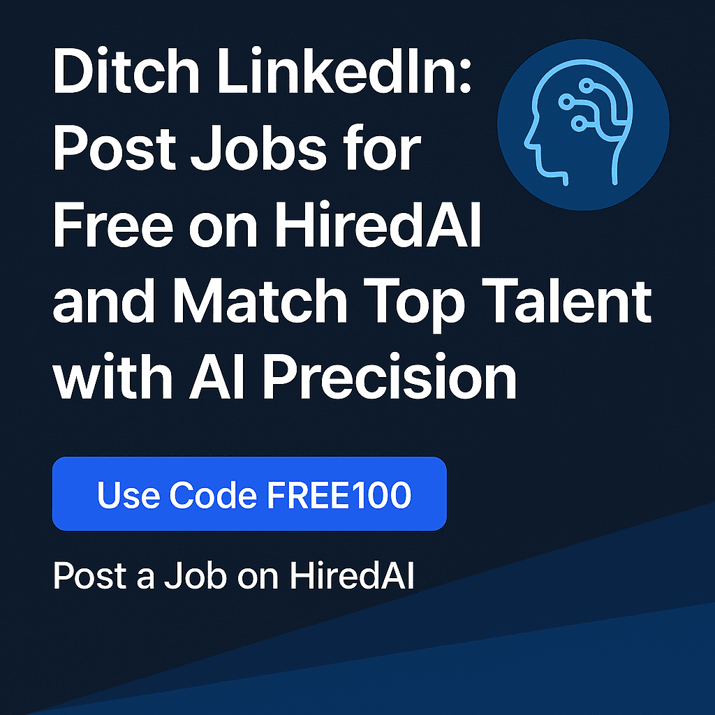 Ditch LinkedIn: Post Jobs for Free on HiredAI and Match Top Talent with AI Precision